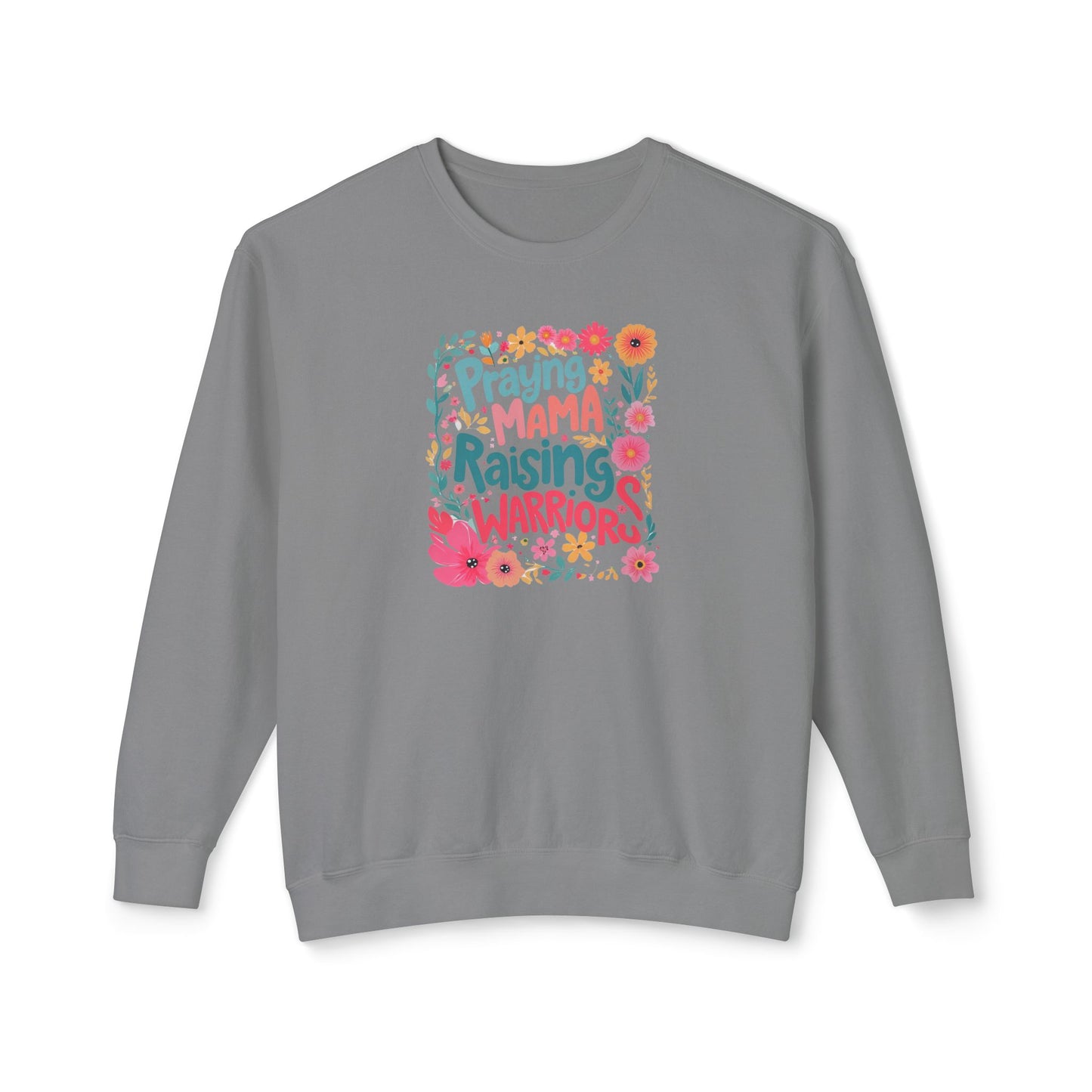 Praying Mama Raising Warriors Sweatshirt