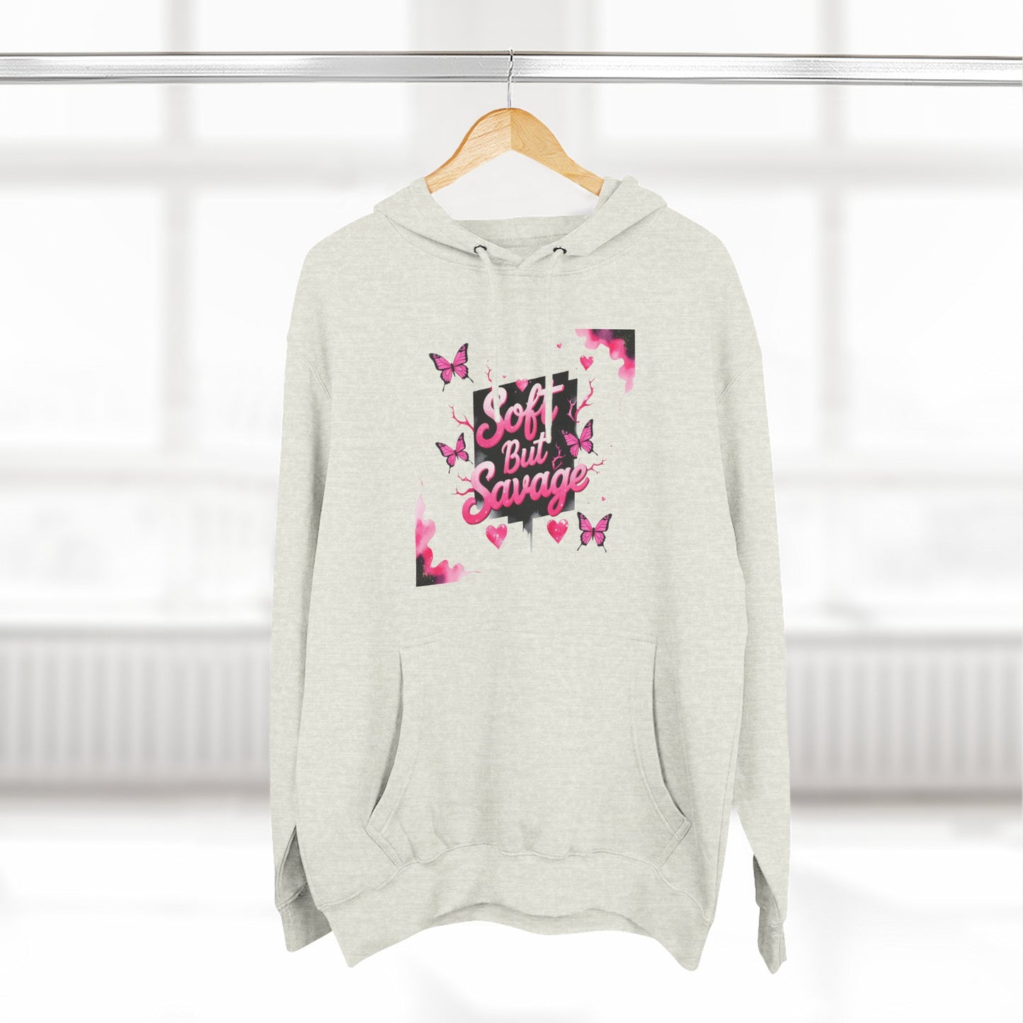 Soft But Savage Hoodie Fleece Hoodie