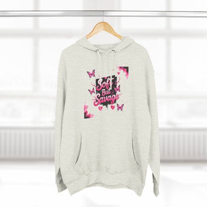 Soft But Savage Hoodie Fleece Hoodie