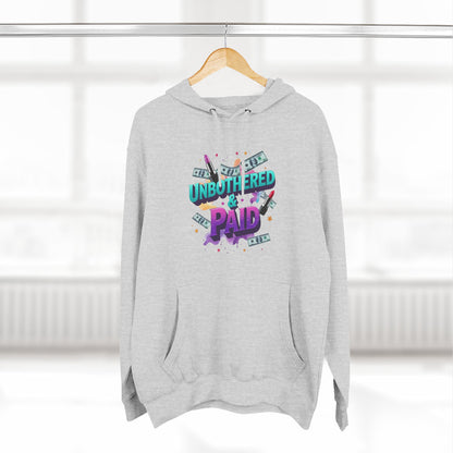 Unbothered & Paid' Fleece Hoodie
