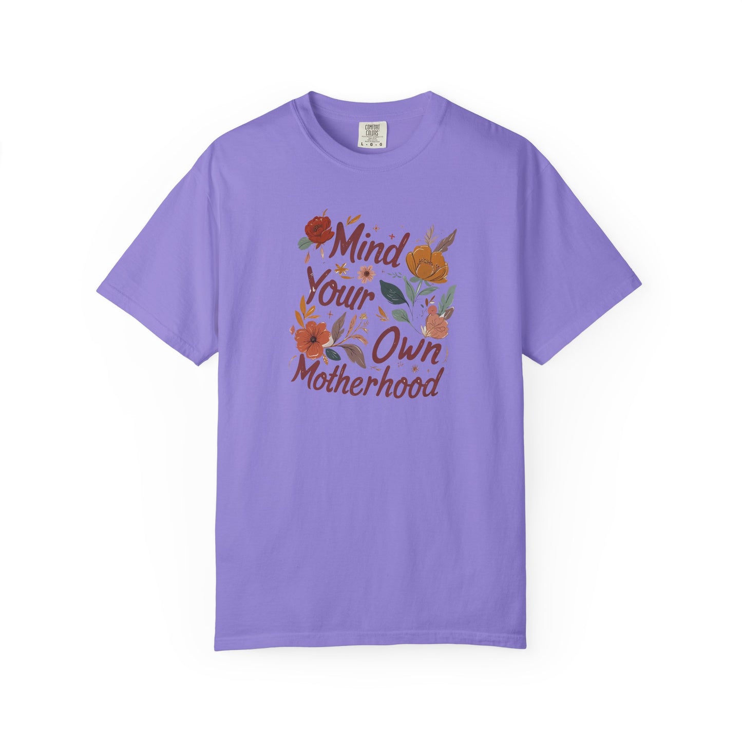 Mind Your Own Motherhood T-Shirt