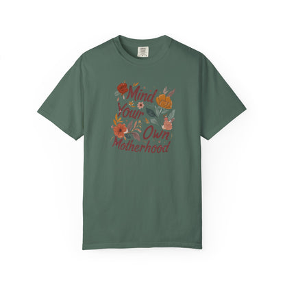 Mind Your Own Motherhood T-Shirt