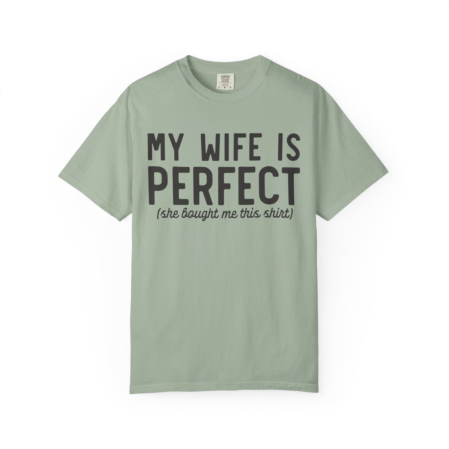 My Wife Is Perfect T-Shirt