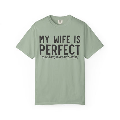 My Wife Is Perfect T-Shirt