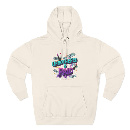 Unbothered & Paid' Fleece Hoodie
