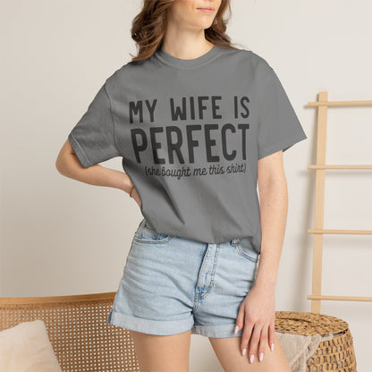 My Wife Is Perfect T-Shirt