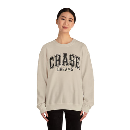 Chase Dreams Sweatshirt