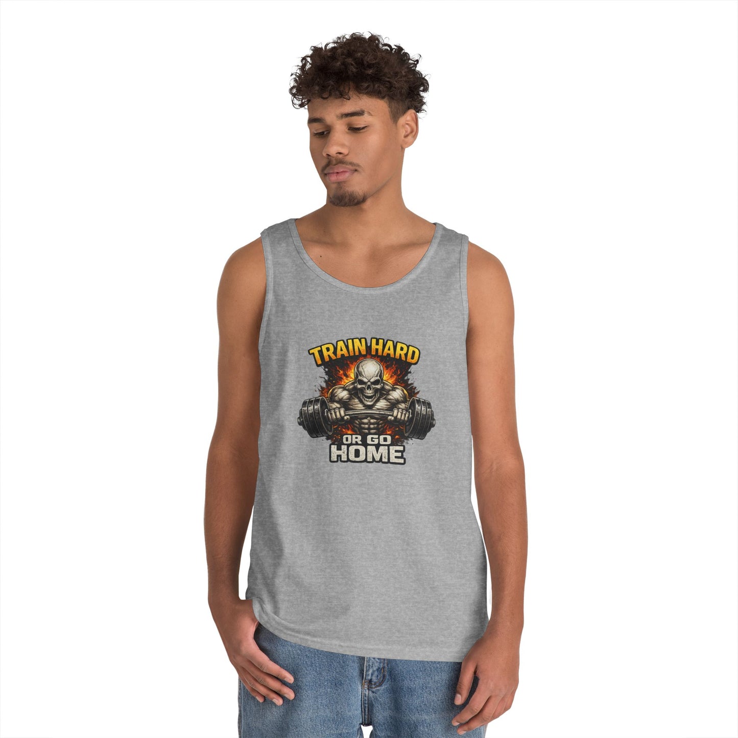 Train Hard or Go Home Tank Top