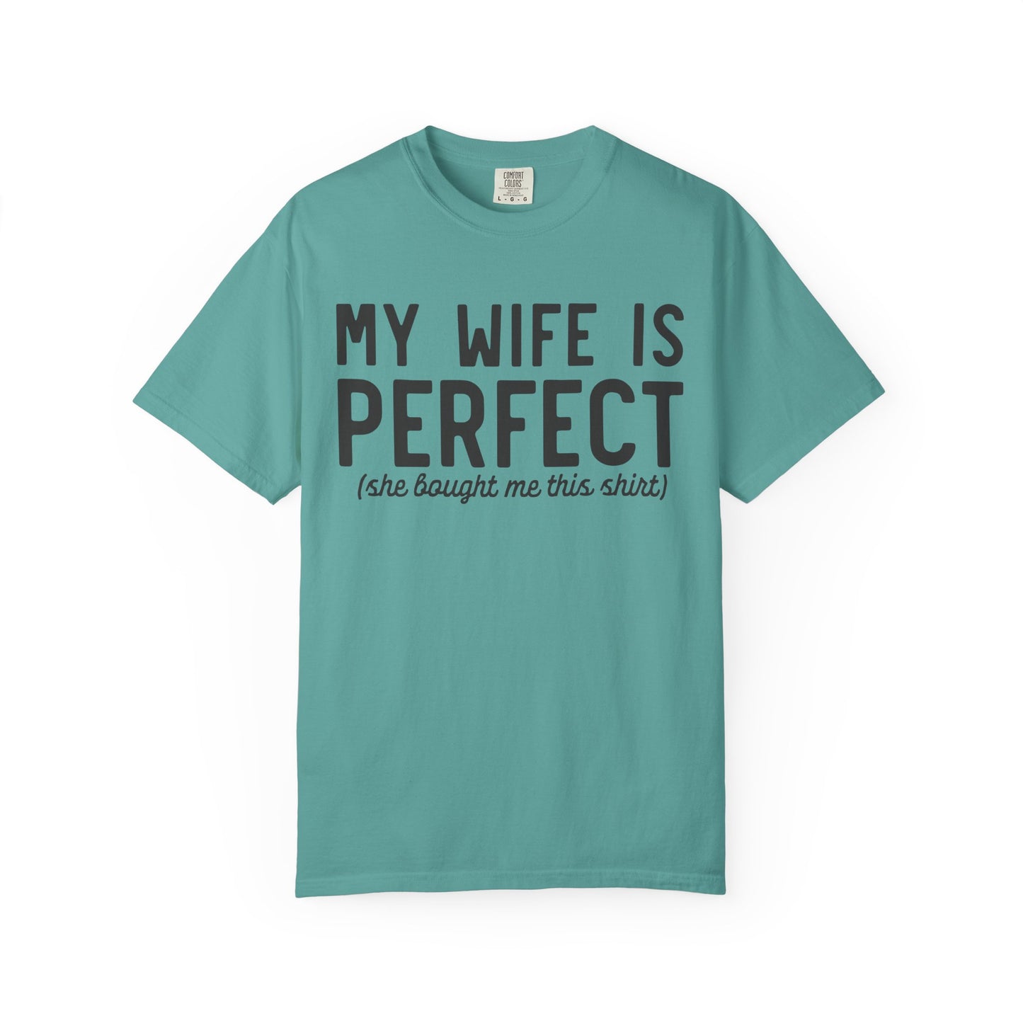 My Wife Is Perfect T-Shirt