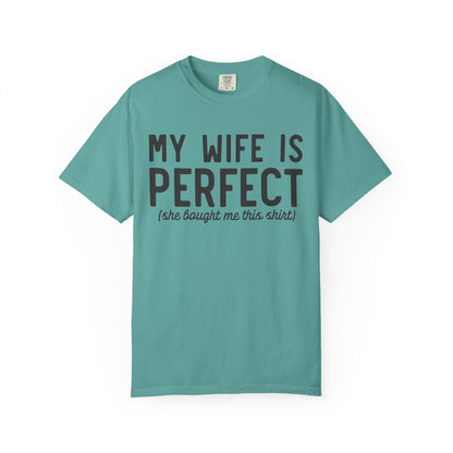 My Wife Is Perfect T-Shirt