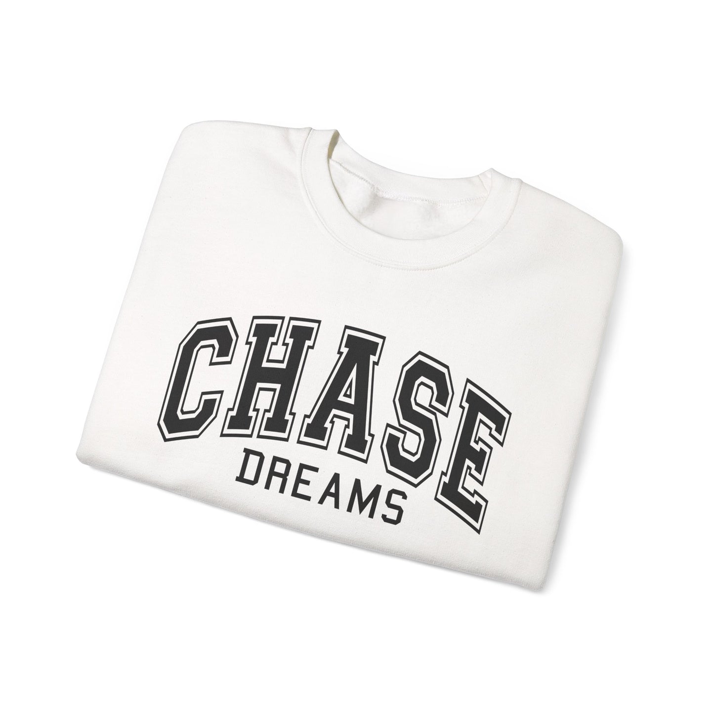 Chase Dreams Sweatshirt