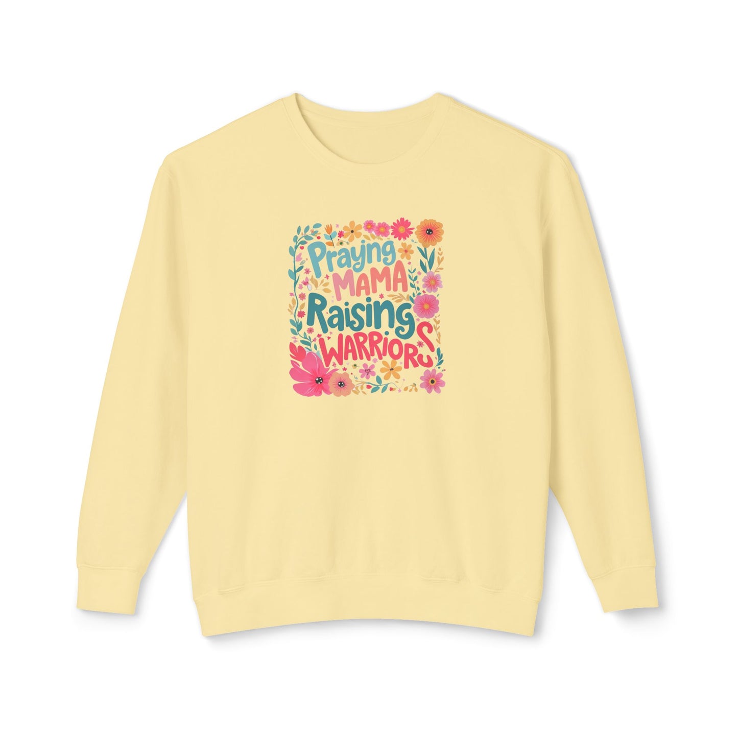 Praying Mama Raising Warriors Sweatshirt