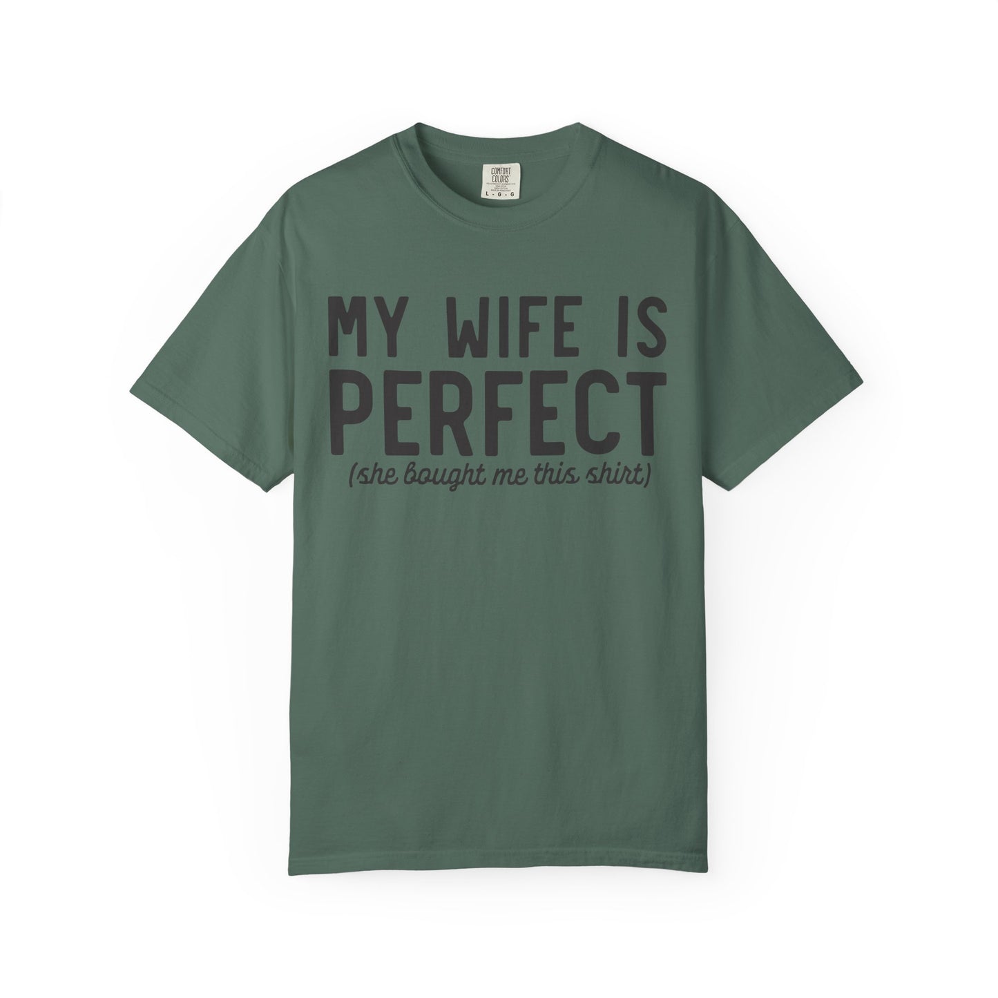 My Wife Is Perfect T-Shirt