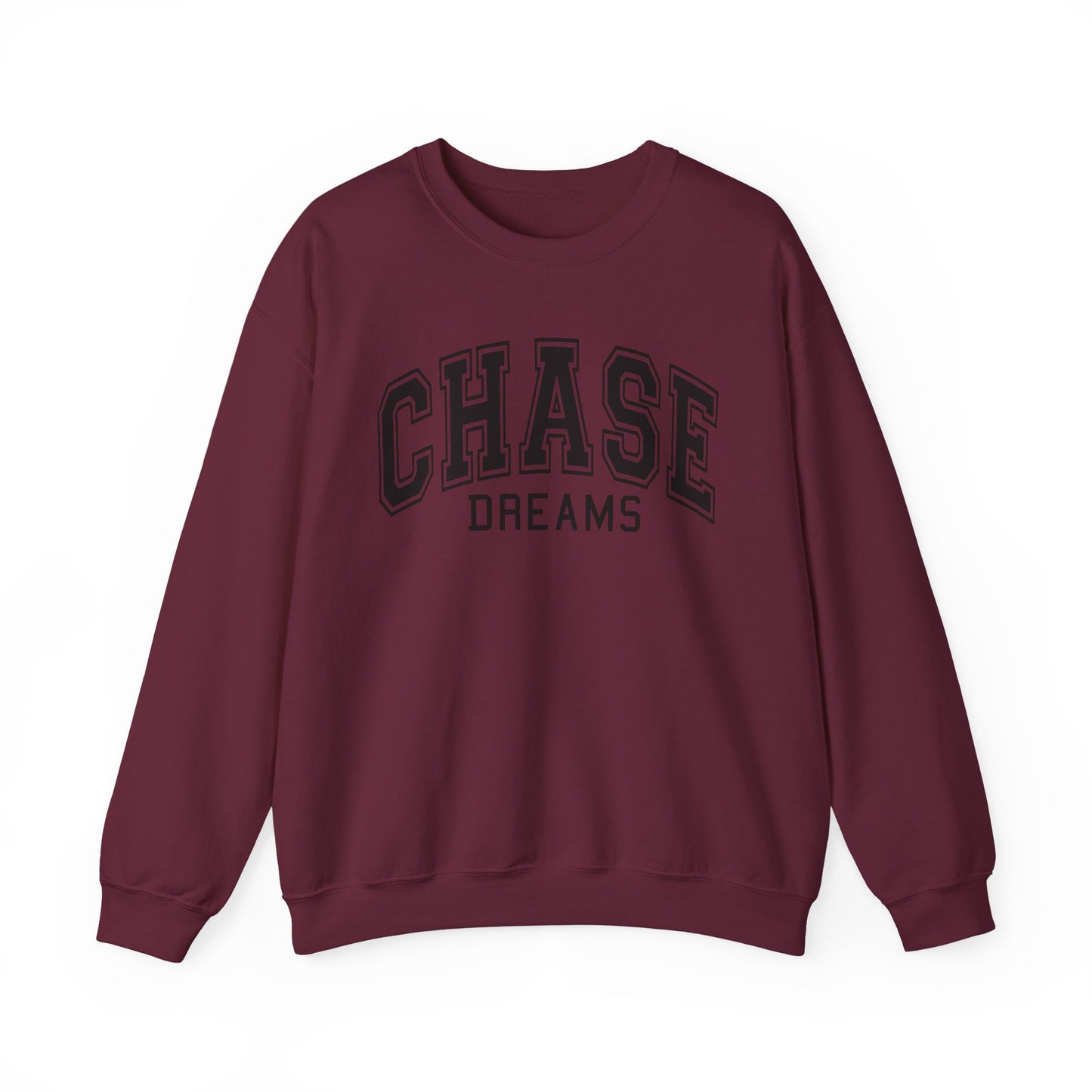 Chase Dreams Sweatshirt