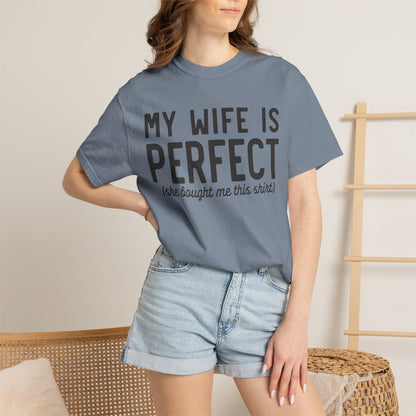 My Wife Is Perfect T-Shirt