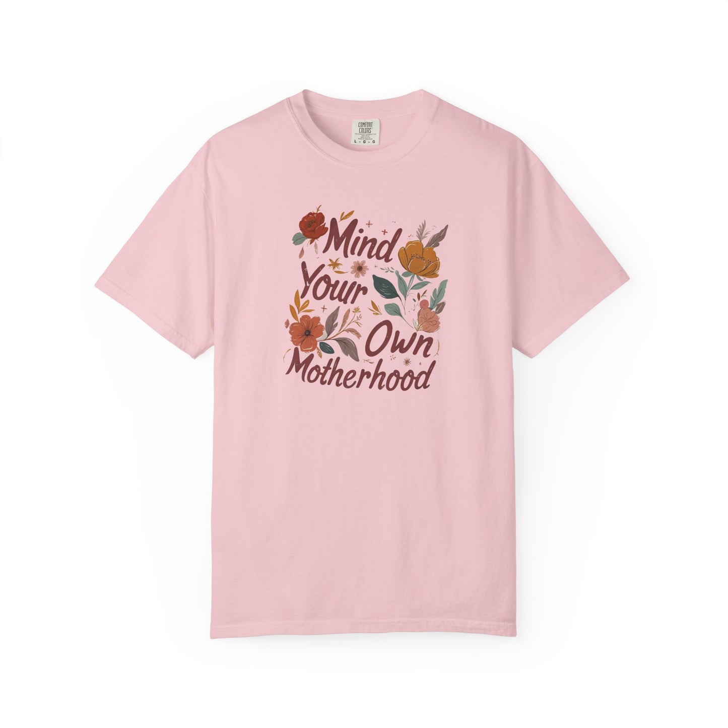 Mind Your Own Motherhood T-Shirt