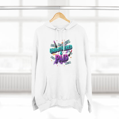 Unbothered & Paid' Fleece Hoodie