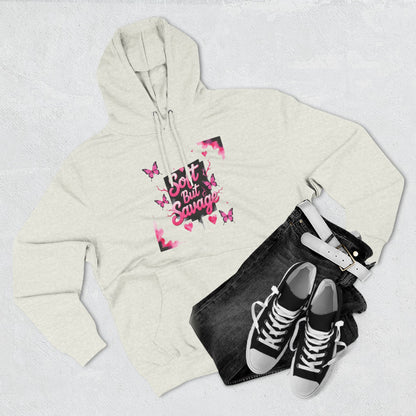 Soft But Savage Hoodie Fleece Hoodie