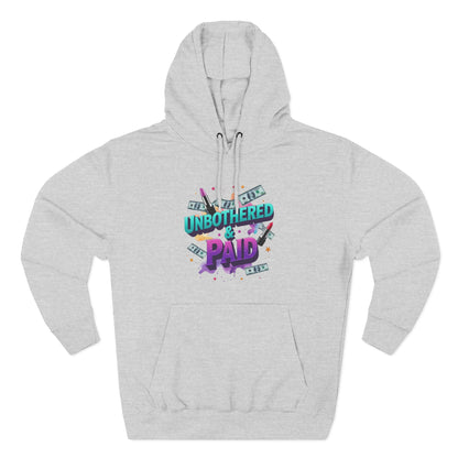 Unbothered & Paid' Fleece Hoodie
