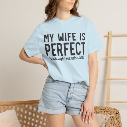 My Wife Is Perfect T-Shirt