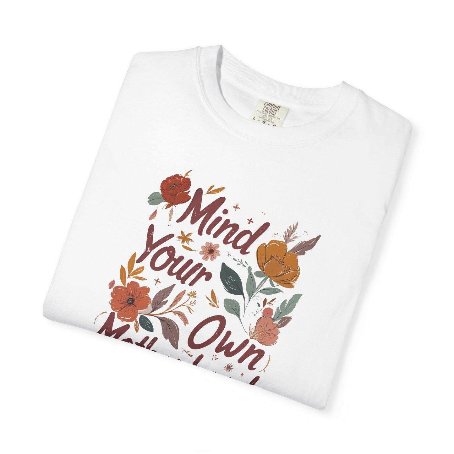 Mind Your Own Motherhood T-Shirt