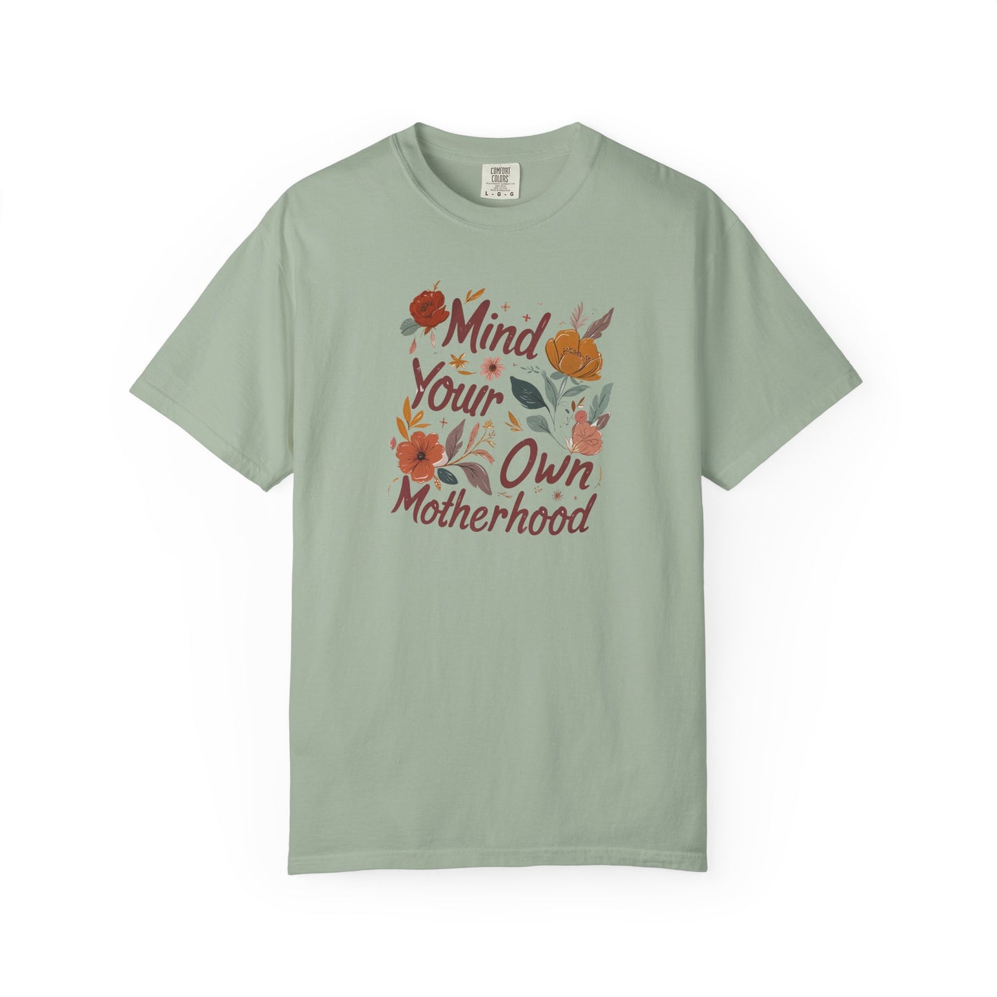 Mind Your Own Motherhood T-Shirt