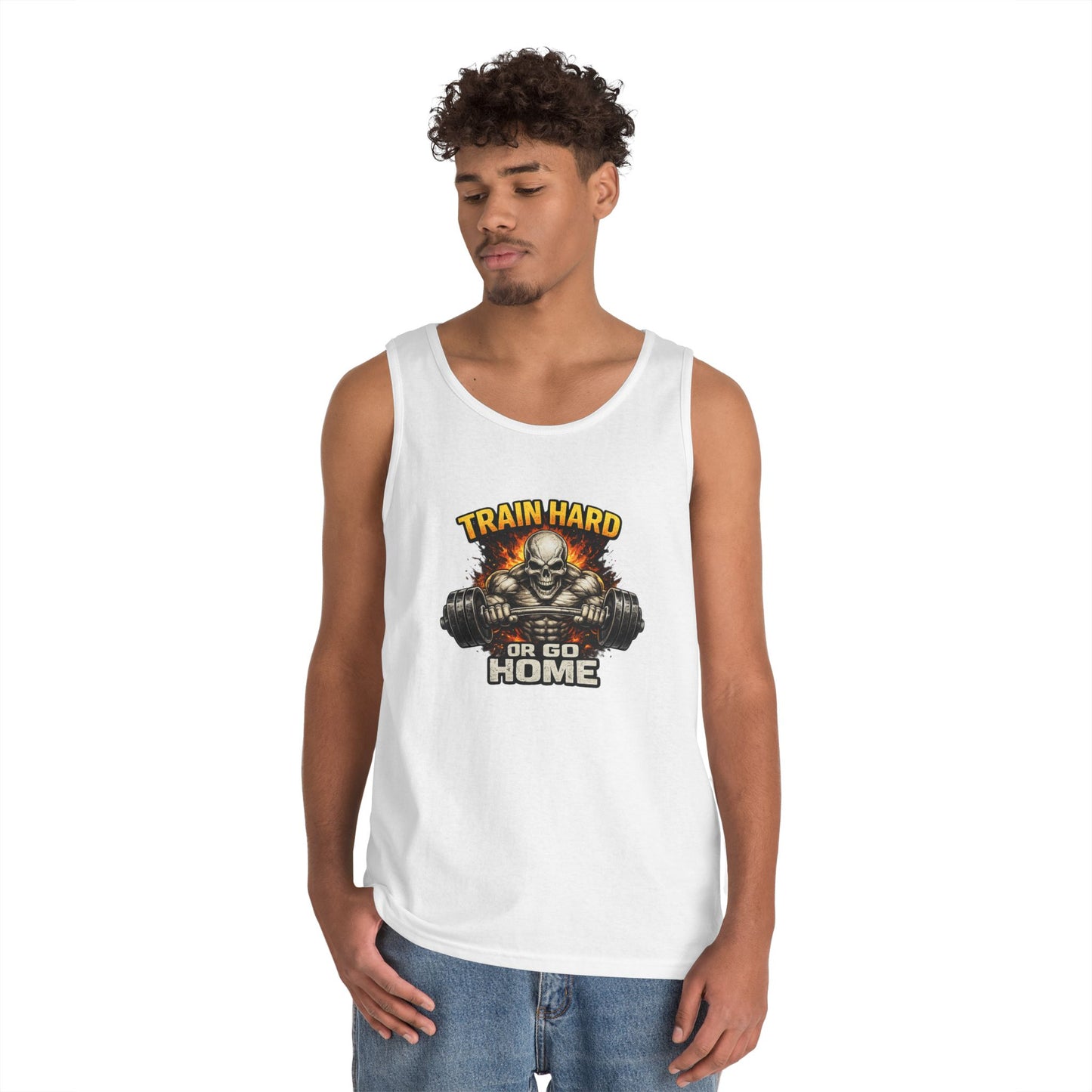 Train Hard or Go Home Tank Top