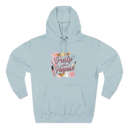 Pretty with a Purpose Hoodie
