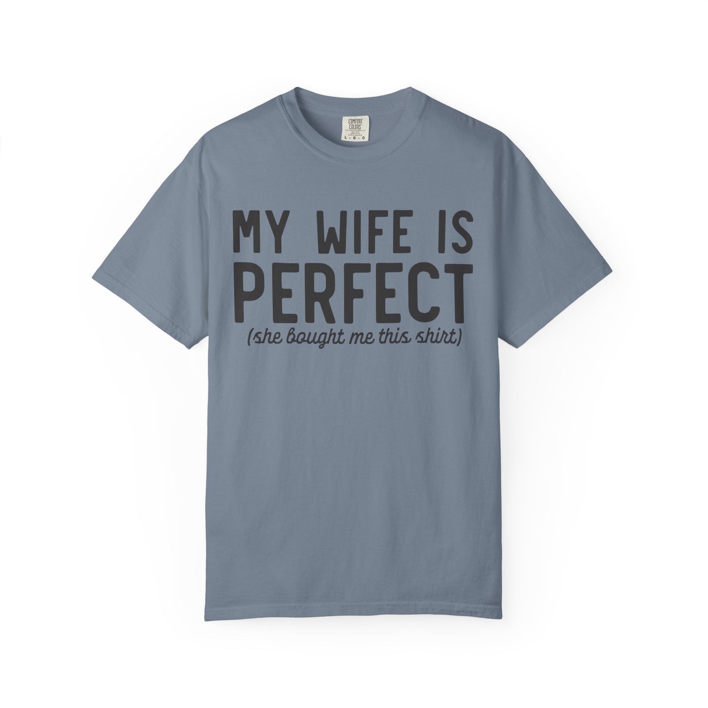 My Wife Is Perfect T-Shirt