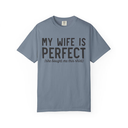 My Wife Is Perfect T-Shirt