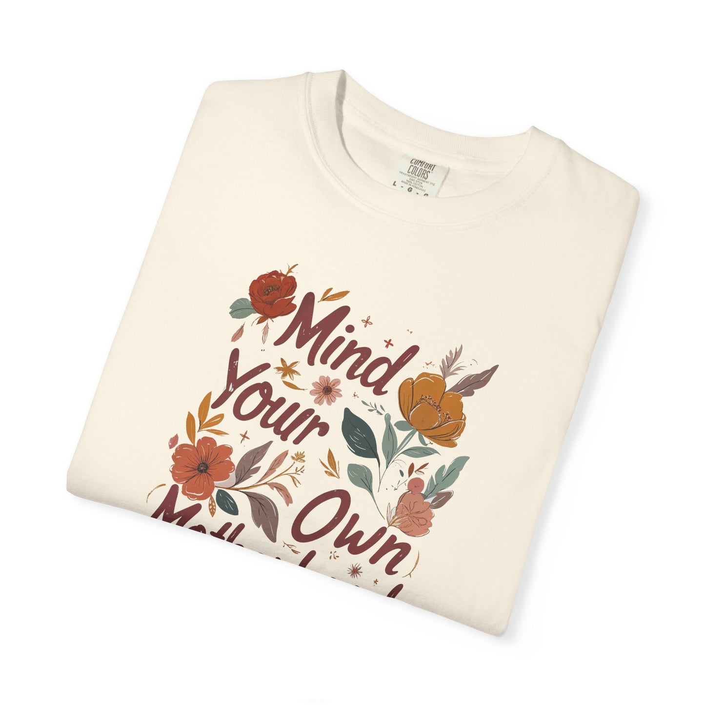 Mind Your Own Motherhood T-Shirt