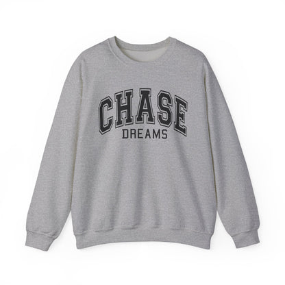 Chase Dreams Sweatshirt