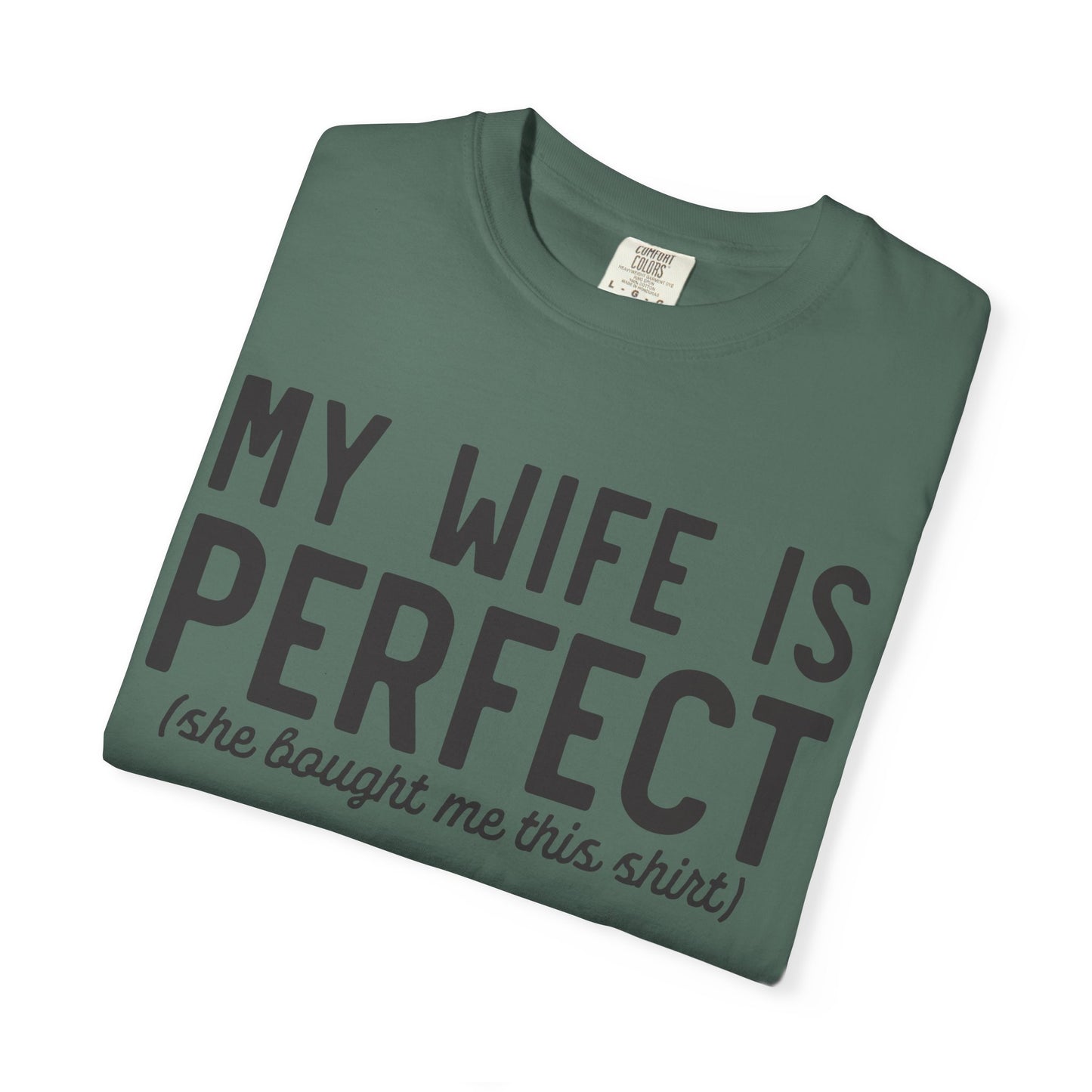My Wife Is Perfect T-Shirt