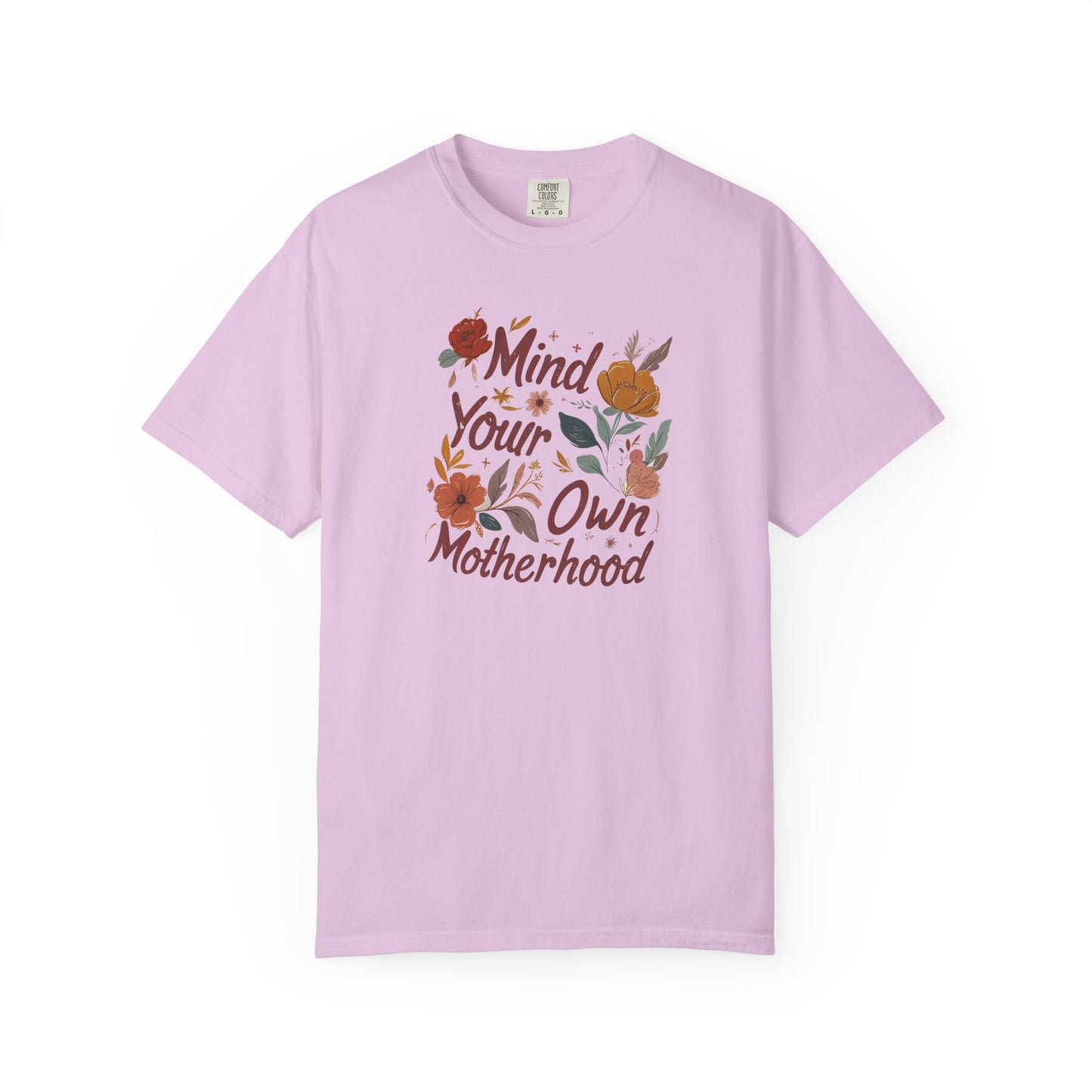 Mind Your Own Motherhood T-Shirt