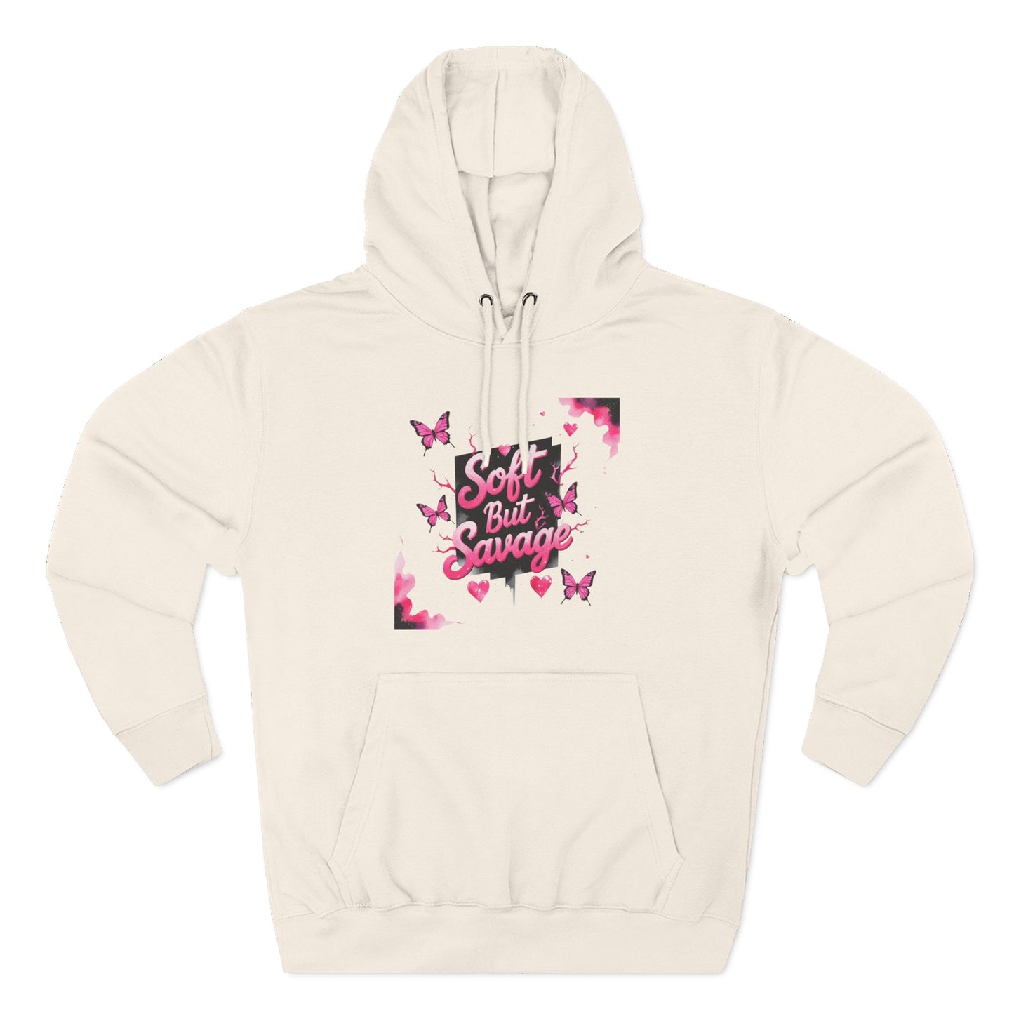 Soft But Savage Hoodie Fleece Hoodie