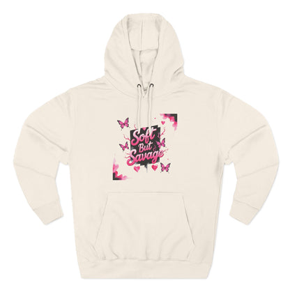 Soft But Savage Hoodie Fleece Hoodie
