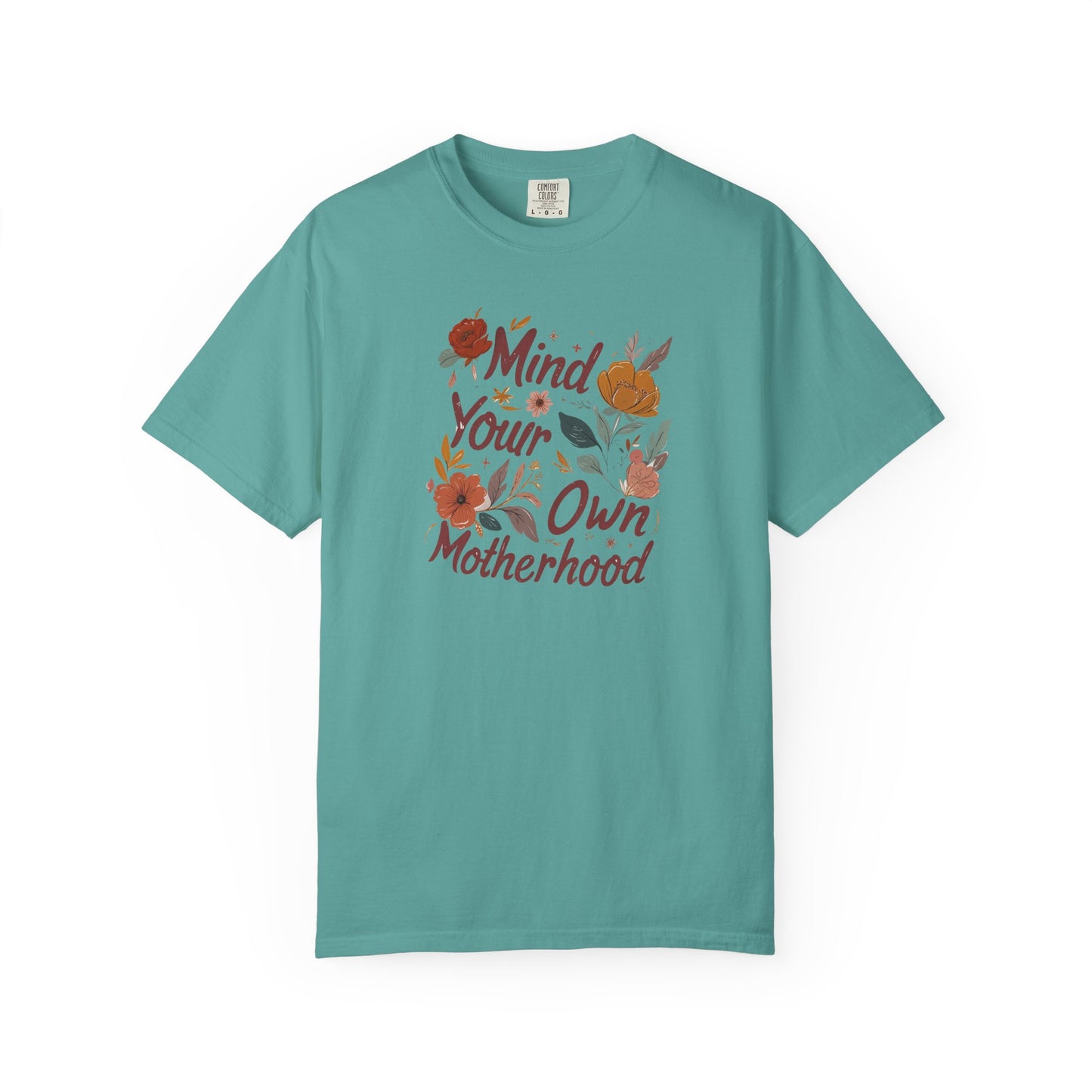 Mind Your Own Motherhood T-Shirt