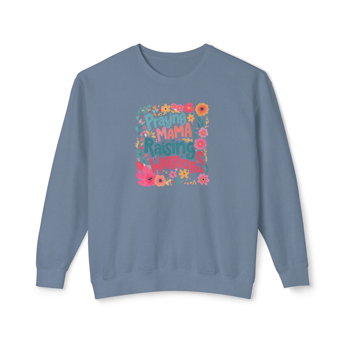 Praying Mama Raising Warriors Sweatshirt