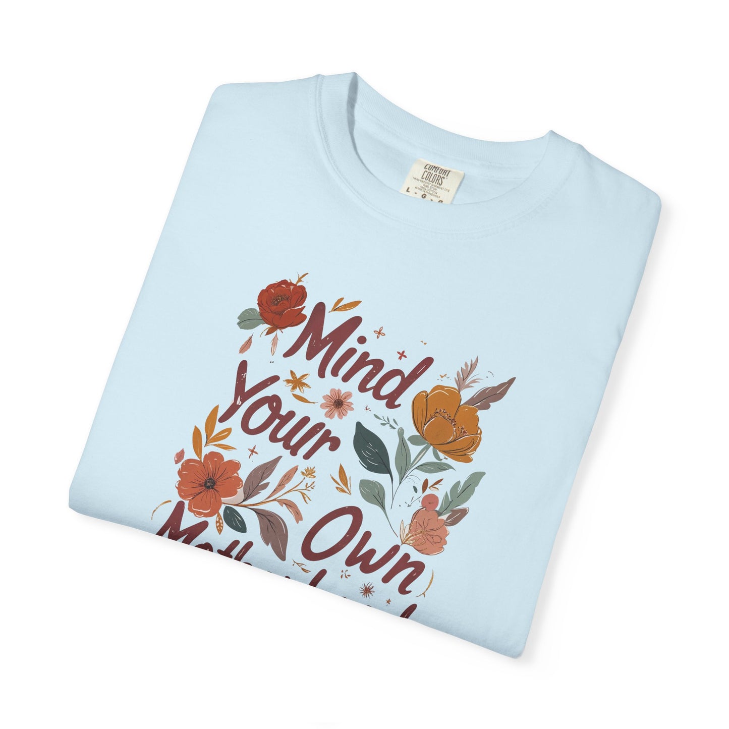 Mind Your Own Motherhood T-Shirt