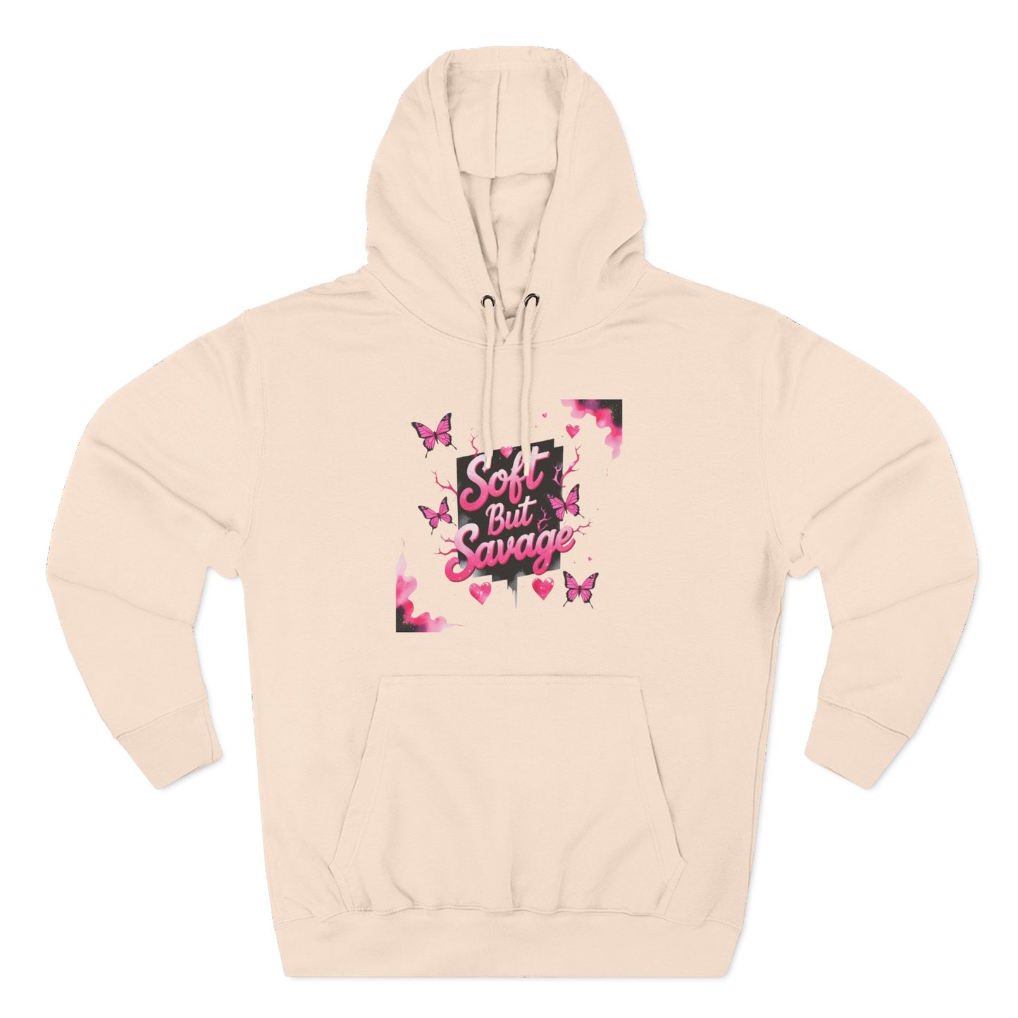 Soft But Savage Hoodie Fleece Hoodie