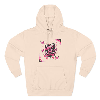 Soft But Savage Hoodie Fleece Hoodie
