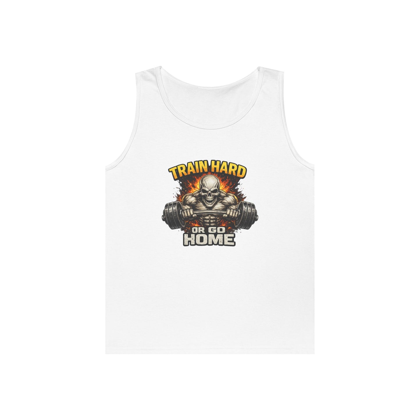 Train Hard or Go Home Tank Top