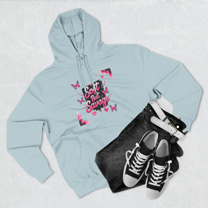 Soft But Savage Hoodie Fleece Hoodie