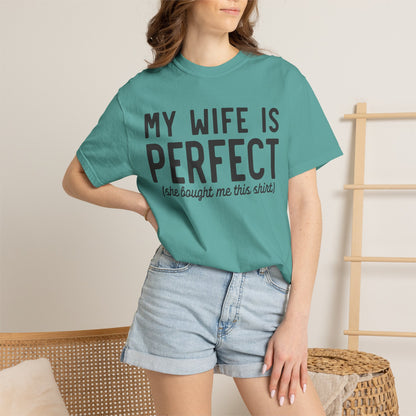 My Wife Is Perfect T-Shirt