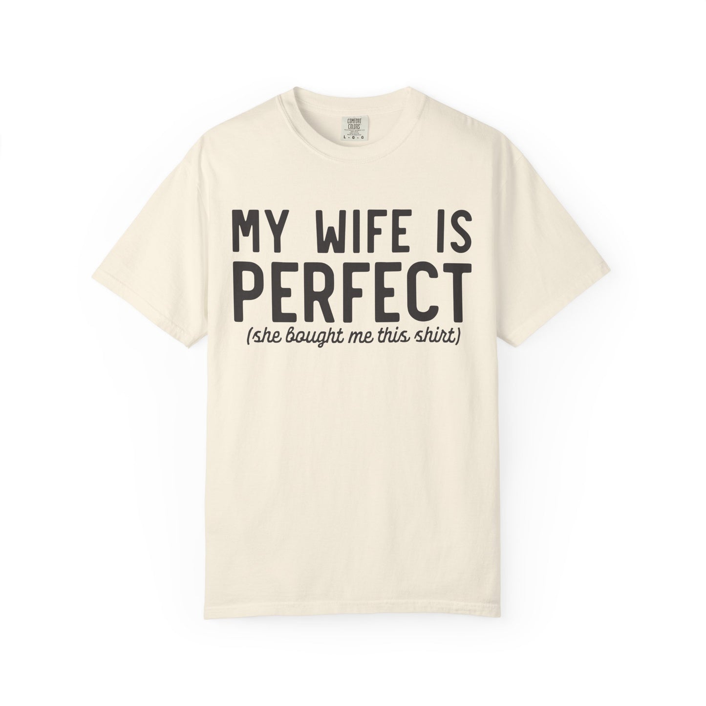 My Wife Is Perfect T-Shirt