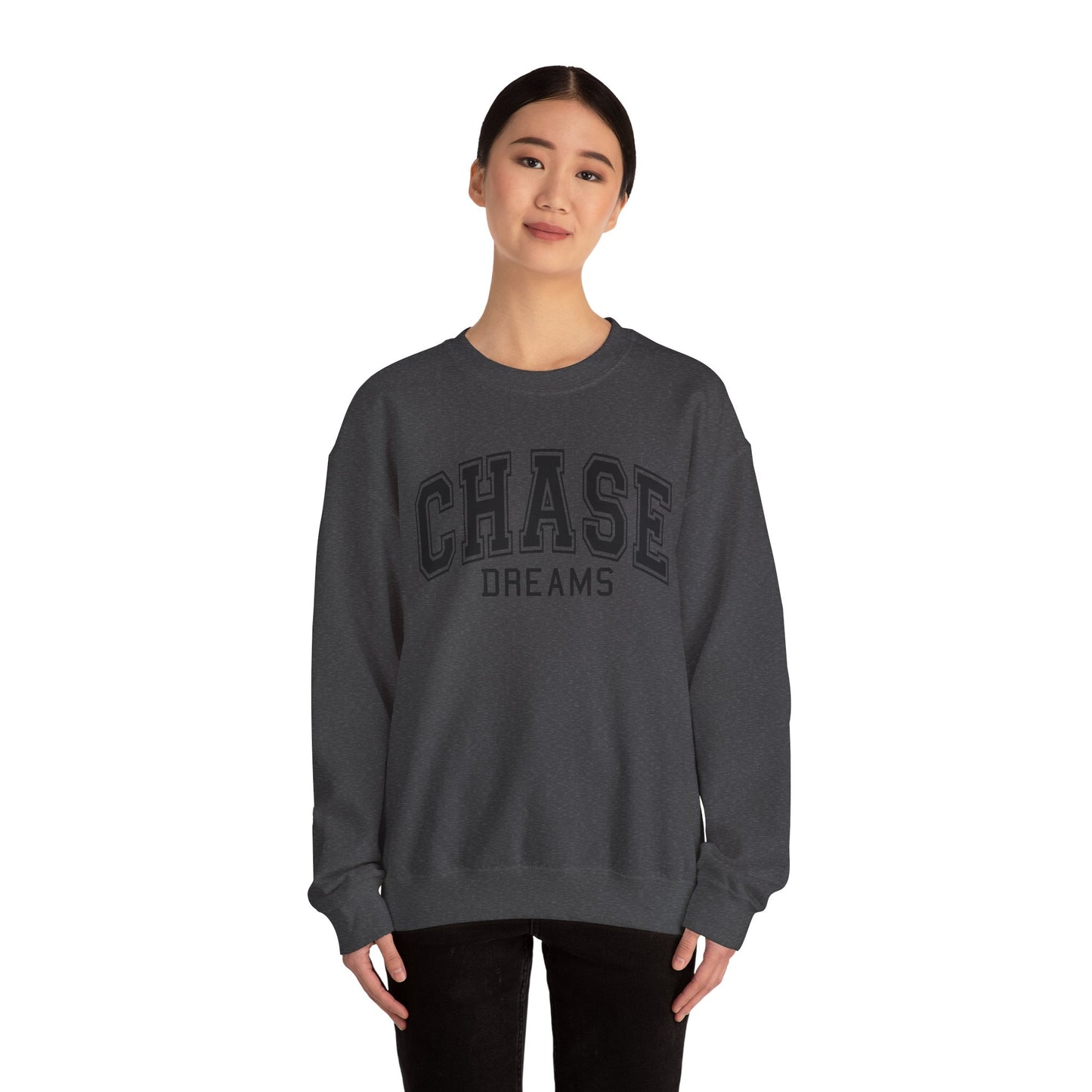 Chase Dreams Sweatshirt