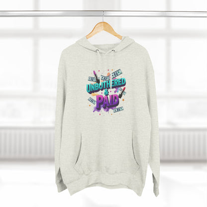 Unbothered & Paid' Fleece Hoodie