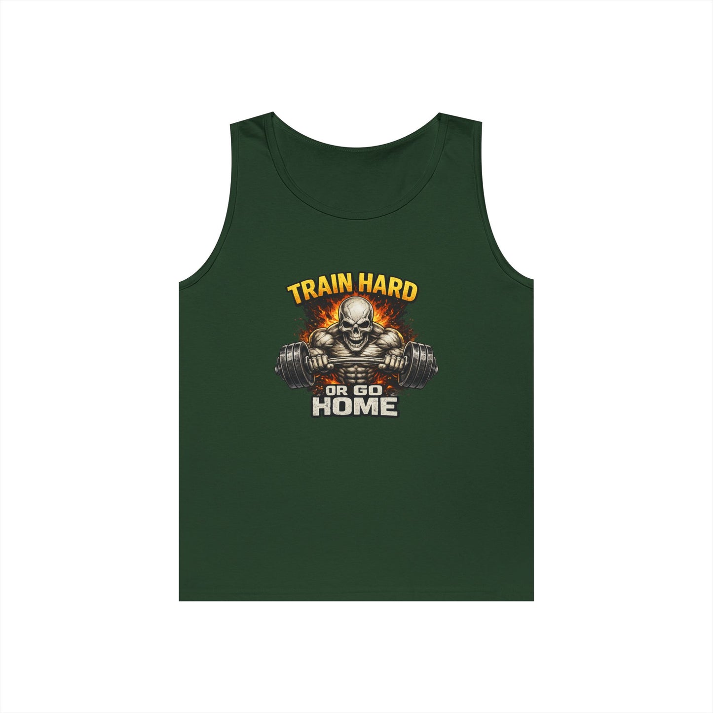 Train Hard or Go Home Tank Top