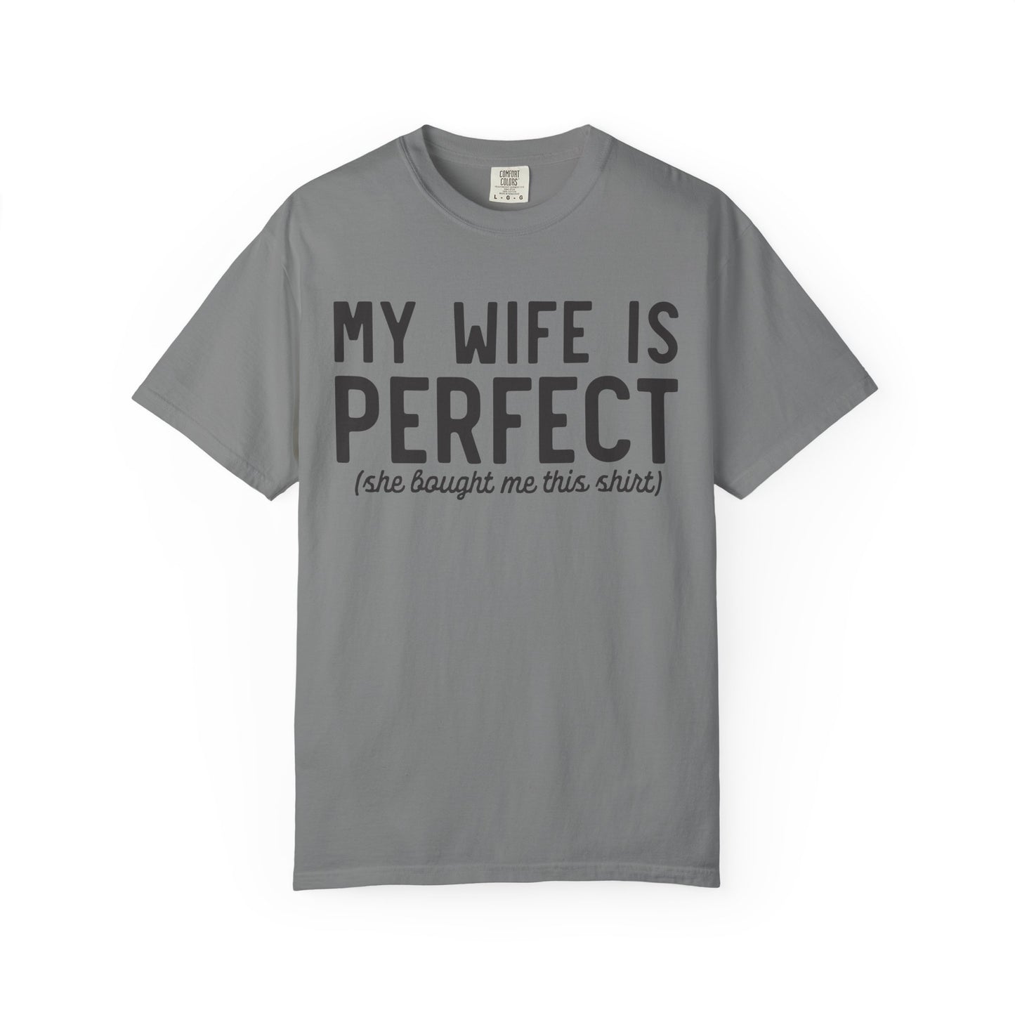 My Wife Is Perfect T-Shirt