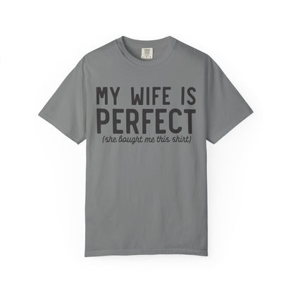 My Wife Is Perfect T-Shirt